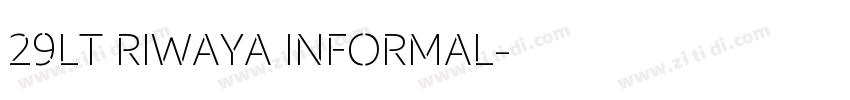 29LT RIWAYA INFORMAL字体转换